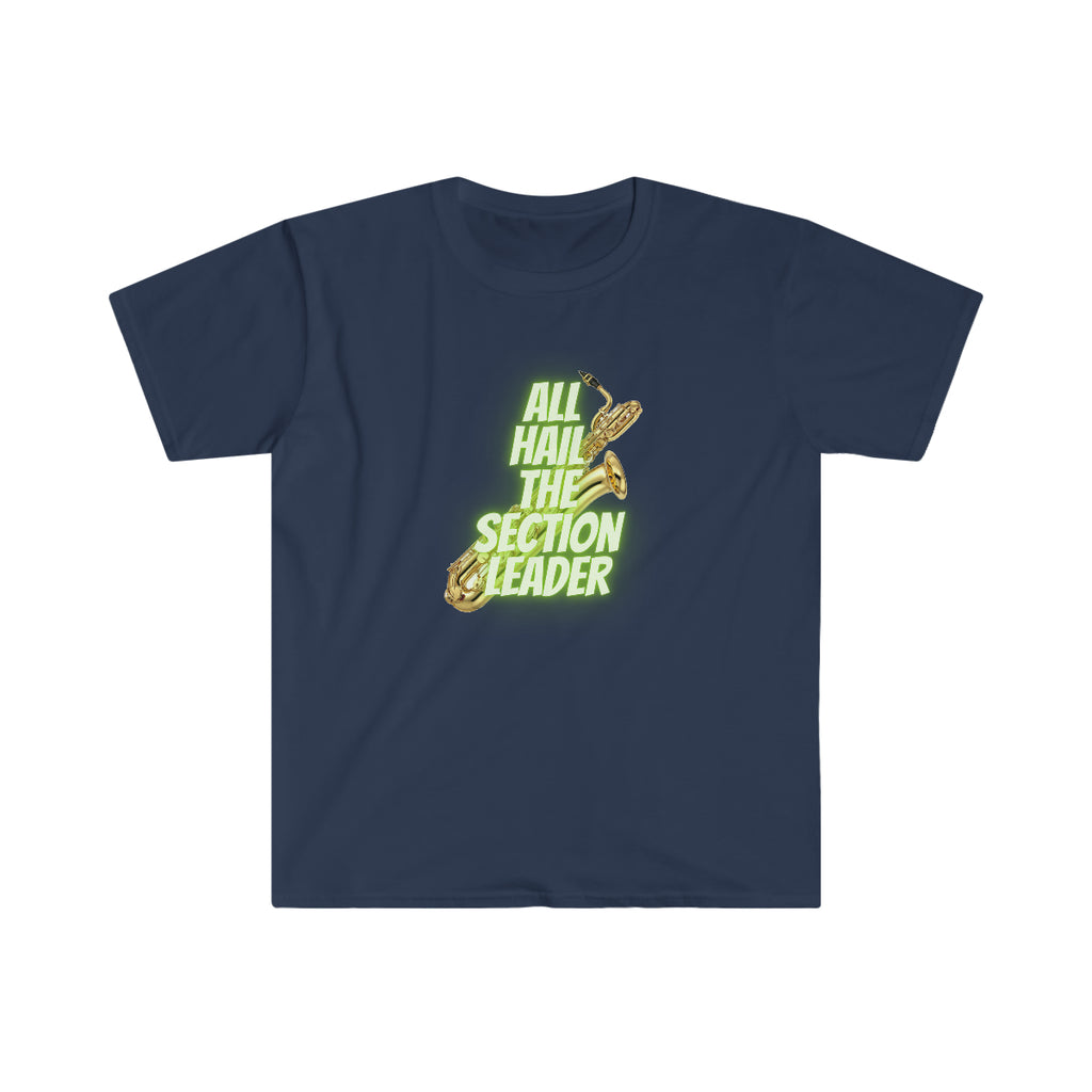 Section Leader - All Hail - Bari Sax - Unisex Softstyle T-Shirt