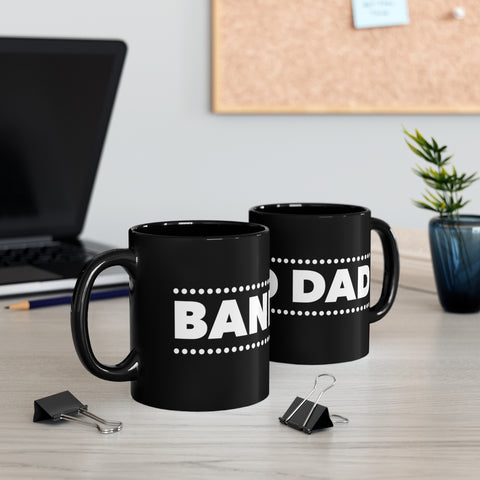 Band Dad - 11oz Black Mug
