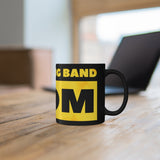 Marching Band Mom - Yellow 2 - 11oz Black Mug