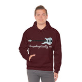 Unapologetically Me - Bass Guitar - Hoodie