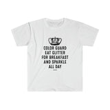 Color Guard - Eat Glitter And Sparkle All Day 8 - Unisex Softstyle T-Shirt