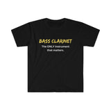 Bass Clarinet - Only - Unisex Softstyle T-Shirt