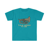 Talk Nerdy To Me - Baritone - Unisex Softstyle T-Shirt