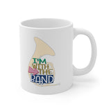 I'm With The Band - French Horn - 11oz White Mug