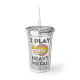 Tuba - Heavy Metal - Suave Acrylic Cup