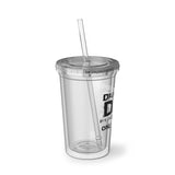 Drum Corps Dad - Life - Suave Acrylic Cup