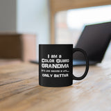 Color Guard Grandma - Life - 11oz Black Mug