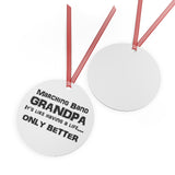 Marching Band Grandpa - Life - Metal Ornament