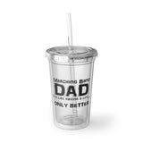 Marching Band Dad - Life - Suave Acrylic Cup