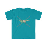 Talk Nerdy To Me - Bassoon - Unisex Softstyle T-Shirt