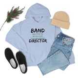 Band Director - Early - Hoodie