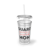 Guard Mom - Roll - Suave Acrylic Cup