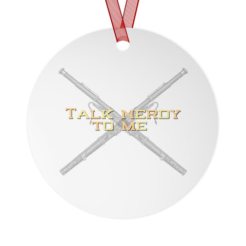 Talk Nerdy To Me - Bassoon - Metal Ornament