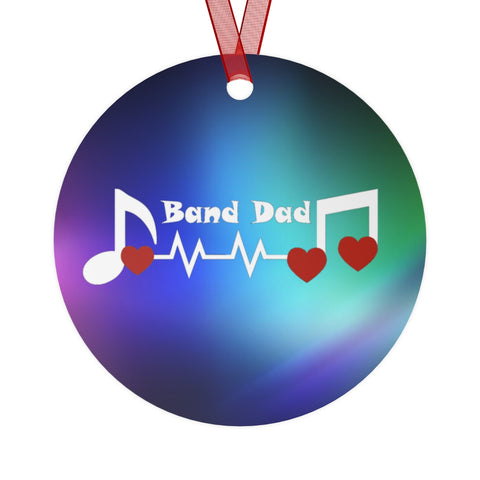 Band Dad - Heartbeat - Metal Ornament