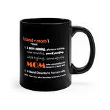 Band Mom Definition - Orange - 11oz Black Mug