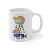 I'm With The Band - Tuba - 11oz White Mug