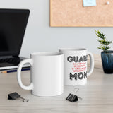 Guard Mom - Temper - 11oz White Mug